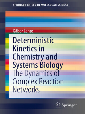 cover image of Deterministic Kinetics in Chemistry and Systems Biology